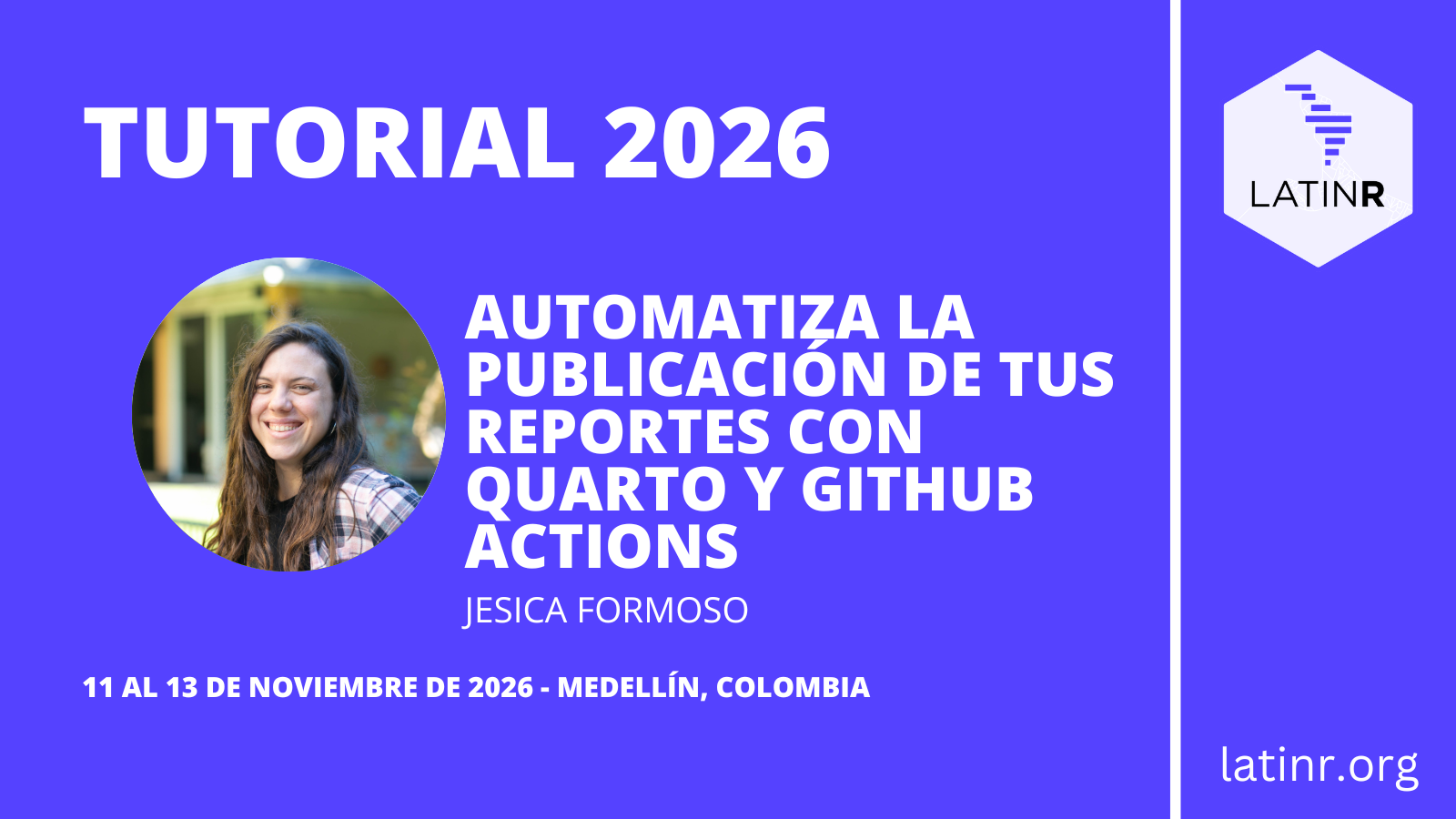 Flyer del tutorial Automatiza la publicación de tus reportes con Quarto y GitHub Actions